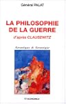 la philosophie de la guerre, d'apres...