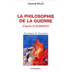 La philosophie de la guerre, selon Clausewitz