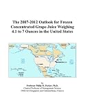 The 2007-2012 Outlook for Frozen Concentrated Grape Juice Weighing 4.1 to 7 Ounces in the United States