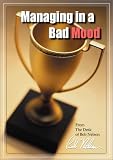 Managing in a Bad Mood