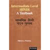 Intermediate Level Hindi: A Textbook