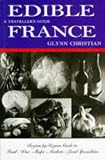 Edible France: A Traveller's Guide