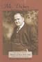 Mr. Dickey: Secretary to Mary Baker Eddy