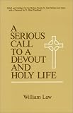 A Serious Call to a Devout And Holy Life