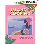 Island Cooking: Recipes from the Caribbean