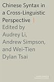Chinese Syntax in a Cross-linguistic Perspective