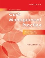 Fundamentals of Case Management Practice: Skills for the Human Services
