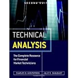 Technical Analysis: The Complete Resource for Financial Market Technicians (2nd Edition) [Hardcover] [2010] 2 Ed. Charles Kirkpatrick II, Julie R. Dahlquist