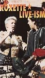 Roxette: Live-Ism [VHS]