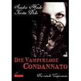 Die Vampirloge Condannato: Drei erotische Vampirromanevon "Sandra Henke"