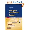 IT-Projektmanagement kompakt (It Kompakt)