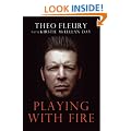 Playing With Fire: The Highest Highs And Lowest Lows Of Theo Fleury