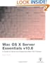 Apple Training Series: Mac OS X Server Essentials v10.6: A Guide to Using and Supporting Mac OS X Server v10.6