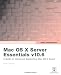 Apple Training Series: Mac OS X Server Essentials v10.6: A Guide to Using and Supporting Mac OS X Server v10.6