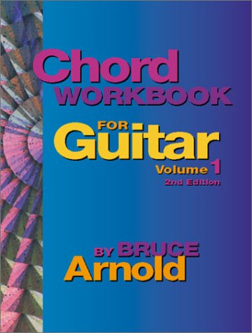 Chord Workbook for Guitar: Chords and Chord Progressions, Vol. 1