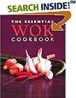 The Essential Wok Cookbook