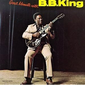 B.B. King - Great Moments With B.B. King