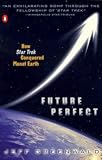 Future Perfect: How Star Trek Conquered Planet Earth