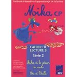 Mika : CP, s?rie 2, cahier de lecture 3 : Mika et le jeteur de sorts - A?e et Ouille book cover
