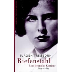 Riefenstahl: Eine deutsche Karriere. Biographie