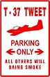 T-37 TWEET PARKING military trainer sign