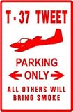 T-37 TWEET PARKING military trainer sign