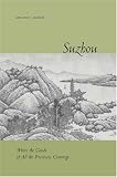 Suzhou: Where the Goods of All the Provinces Converge