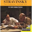 Igor Stravinsky: The Composer, Volume VIII by Stephen Varcoe, Frank Morelli, Fred Sherry, Myron Lutzke, and Charles Neidich