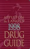 Appleton & Lange's 1998 Drug Guide