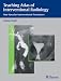 Books : Teaching Atlas of Interventional Radiology: Non-vascular interventional procedures (Teaching Atlas)