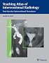 Teaching Atlas of Interventional Radiology: Non-vascular interventional procedures (Teaching Atlas)