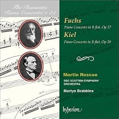 The Romantic Piano Concerto, Vol. 31  Fuchs & Kiel
