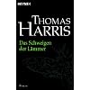 Das Schweigen der Lämmer: Roman Das Schweigen der Lämmer: Roman