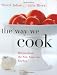 The Way We Cook: Recipes from the New American Kitchen