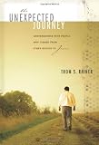 The Unexpected Journey: Conversations with People Who Turned from Other Beliefs to Jesus