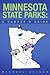 Minnesota State Parks: A Camper'S Guide