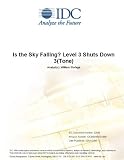Review IDC Research  / Is the Sky Falling? Level 3 Shuts Down 3(Tone)