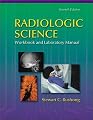 Radiologic Science for Technologists - Workbook and Laboratory Manual