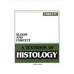 Bloom and Fawcett: A Textbook of Histology