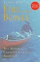 Fire in the Bones: Bill Mason and the Canadian Canoeing Tradition
