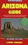 Arizona Guide: Be a Traveler--Not a Tourist (Open Road's Best of Arizona)