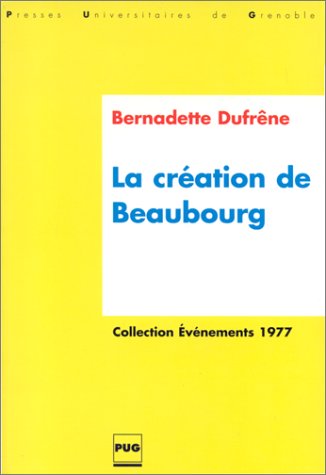 Création de Beaubourg