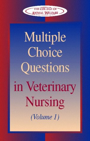 Multiple Choice Questions in Veterinary Nursing: Volume 1: v. 1