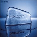 Meltdownby Icehouse
