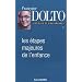 Articles et conf�rences, tome 1 : Les �tapes majeures de l'enfance