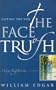 The Face of Truth: Lifting the Veil