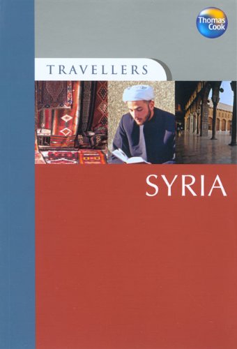 Travellers Syria: Guides to destinations worldwide (Travellers - Thomas Cook)