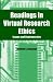 Readings in Virtual Research Ethics: Issues and Co...
