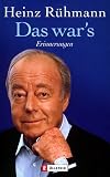 Das war's: Erinnerungen - Heinz R&uuml;hmann