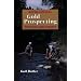 Recreational Gold Prospecting for Fun & Profit